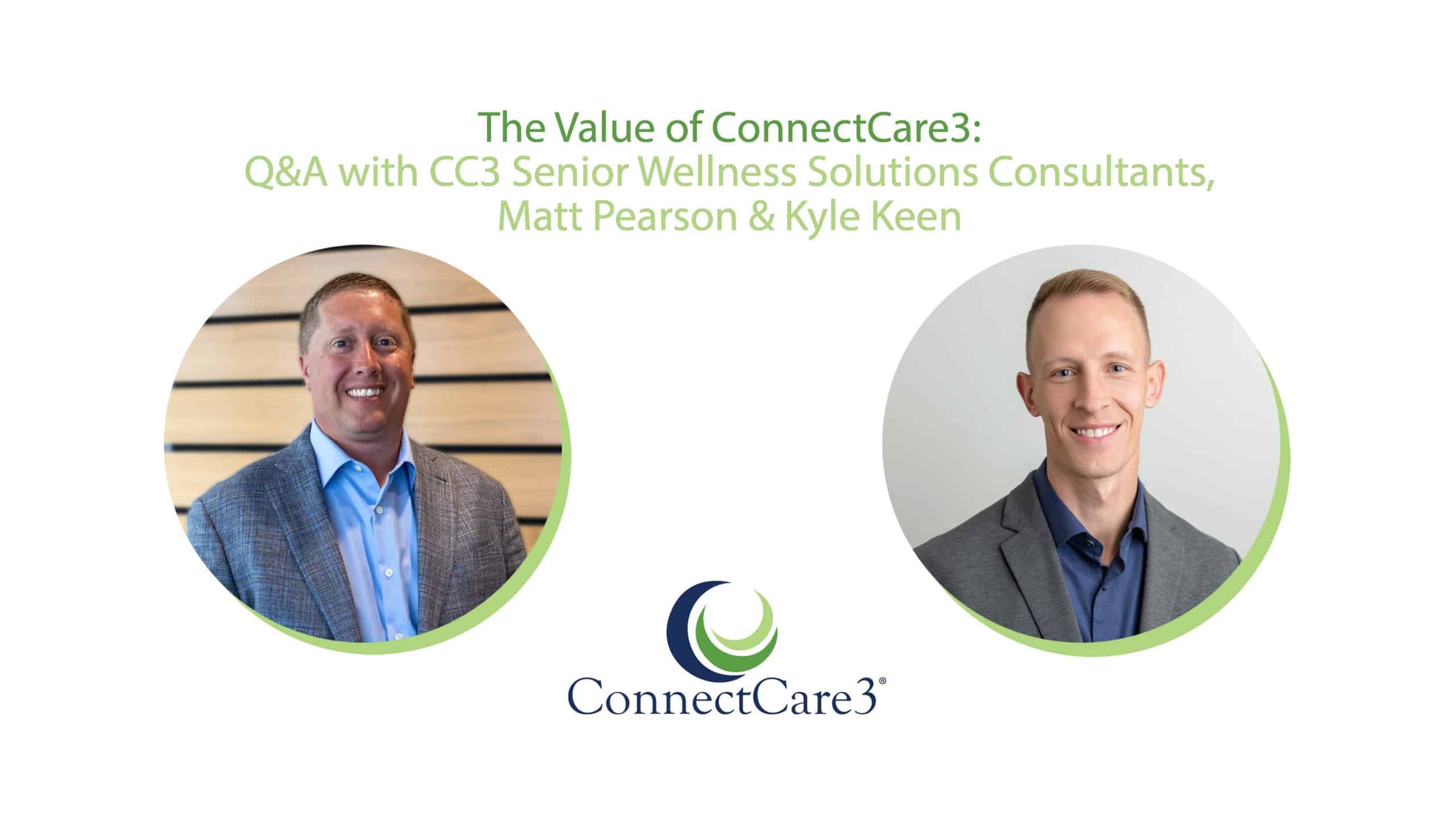 The Value Of ConnectCare3: Q&A With CC3 Senior Wellness Solutions ...